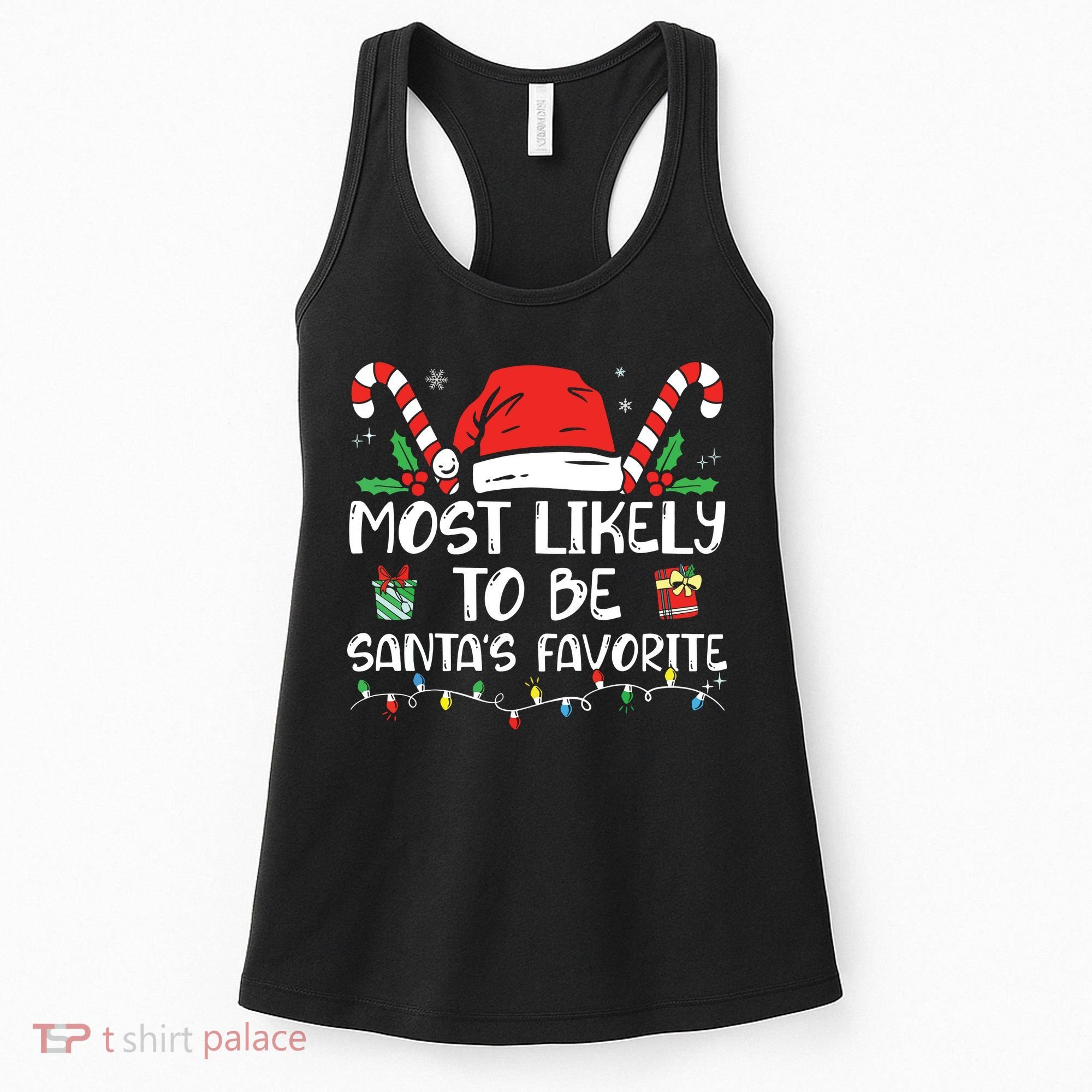 Most Likely To Be Santas Favorite Matching Family Christmas Women's Tank Top