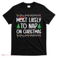 Most Likely To Nap On Christmas Shirts For Family T-Shirt thumb 0
