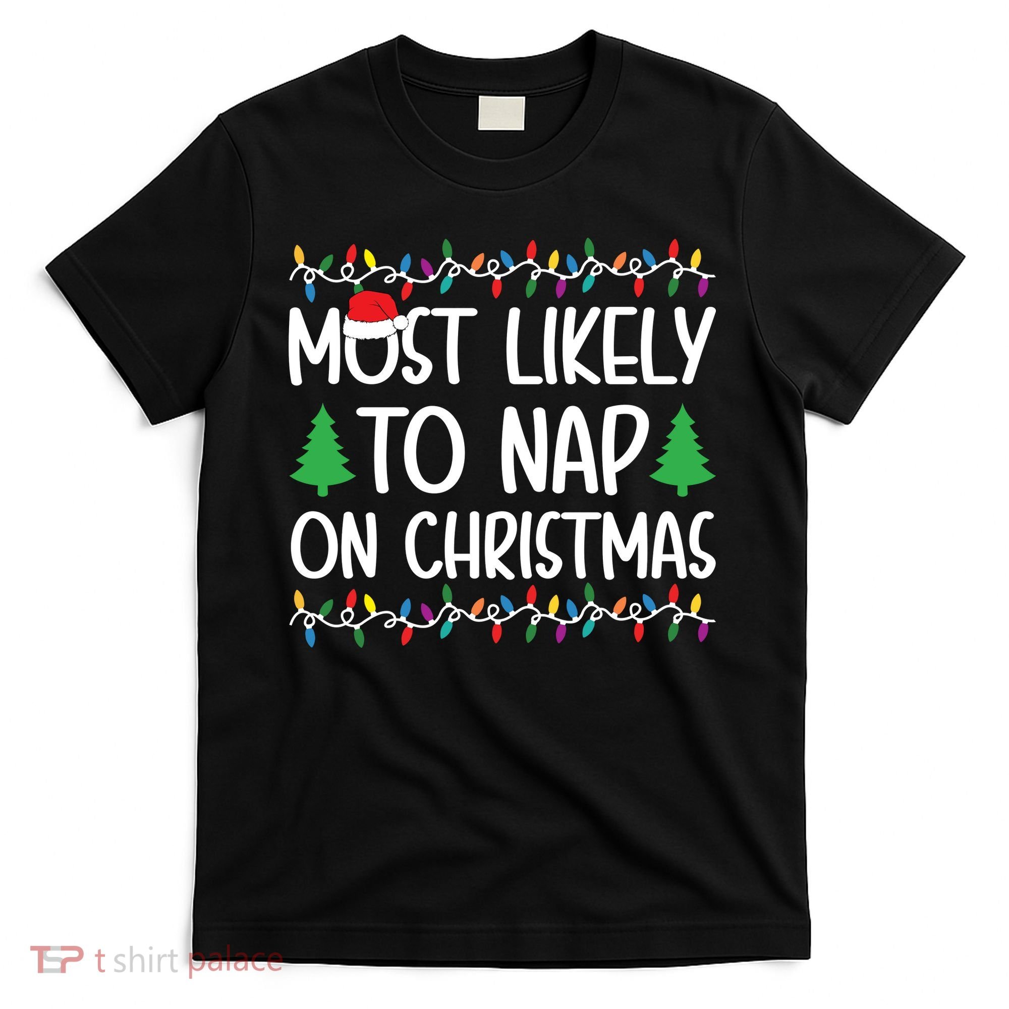 Most Likely To Nap On Christmas Shirts For Family T-Shirt