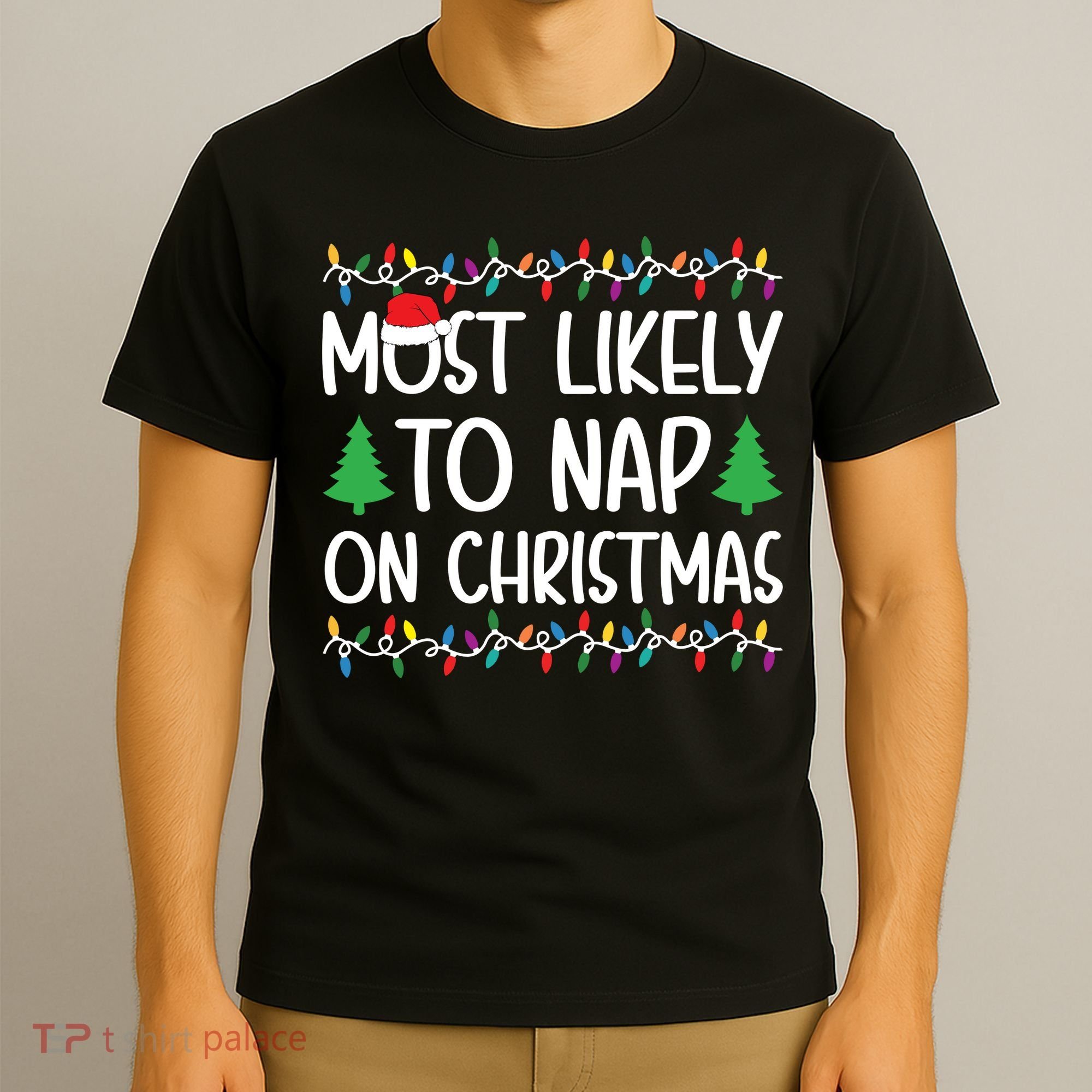 Most Likely To Nap On Christmas Shirts For Family T-Shirt