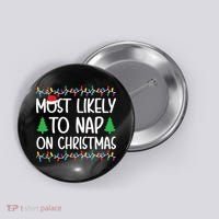 Most Likely To Nap On Christmas Shirts For Family Button thumb 0