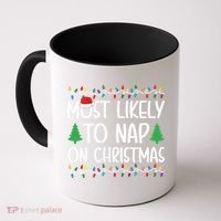 Most Likely To Nap On Christmas Shirts For Family Coffee Mug thumb 0