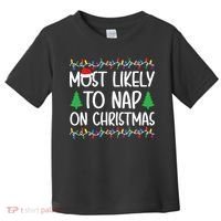 Most Likely To Nap On Christmas Shirts For Family Toddler T-Shirt thumb 0