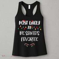 Most Likely To Be Santa’S Favorite Christmas Shirts For Family Women's Tank Top thumb 3
