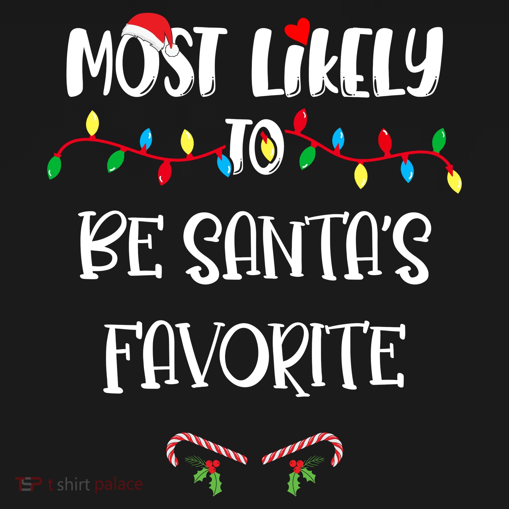Most Likely To Be Santa’S Favorite Christmas Shirts For Family Women's Tank Top