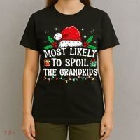 Most Likely To Spoil The Grandkids Funny Christmas Grandma T-Shirt thumb 4