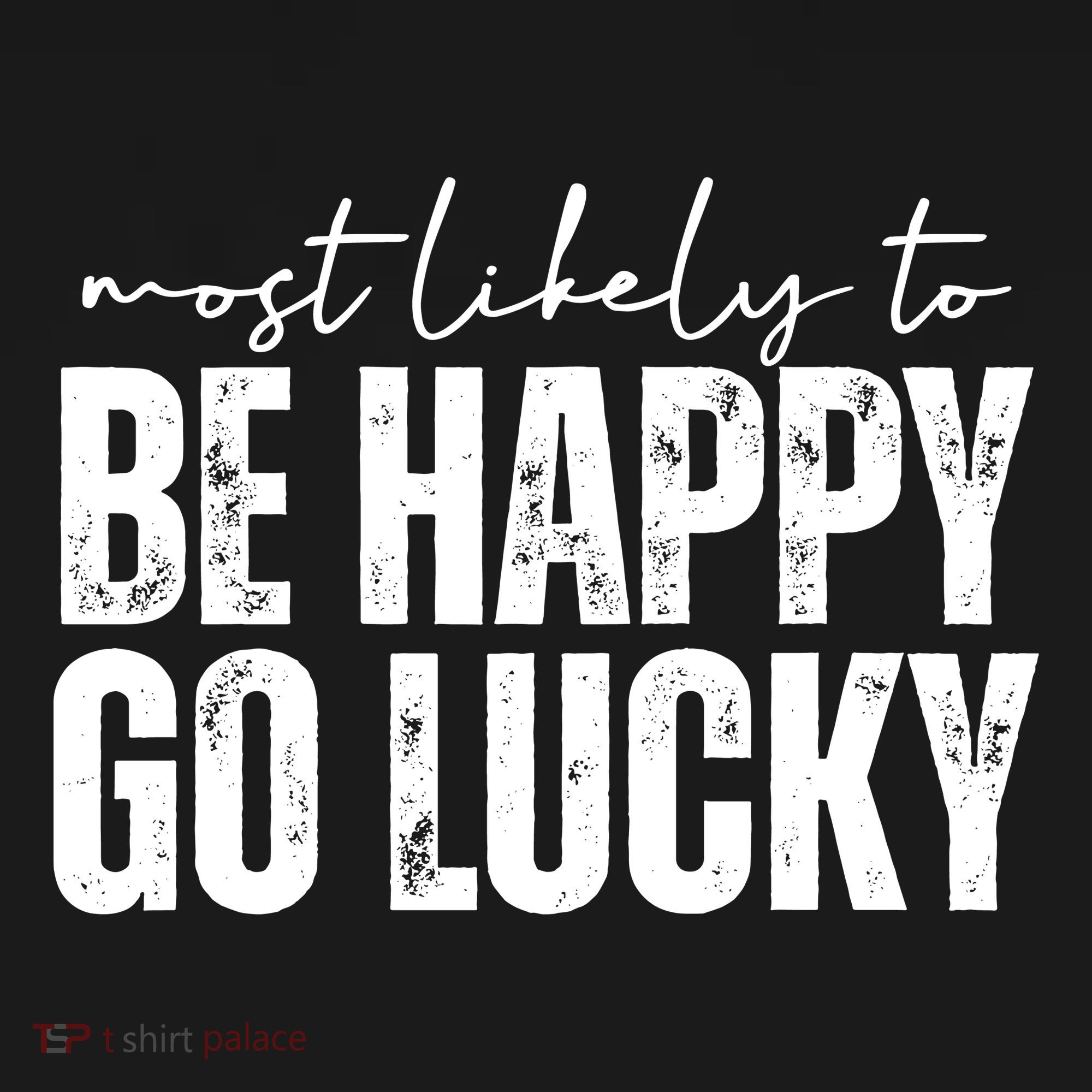 Most Likely To Be Happy Go Lucky St Patricks Day Coaster