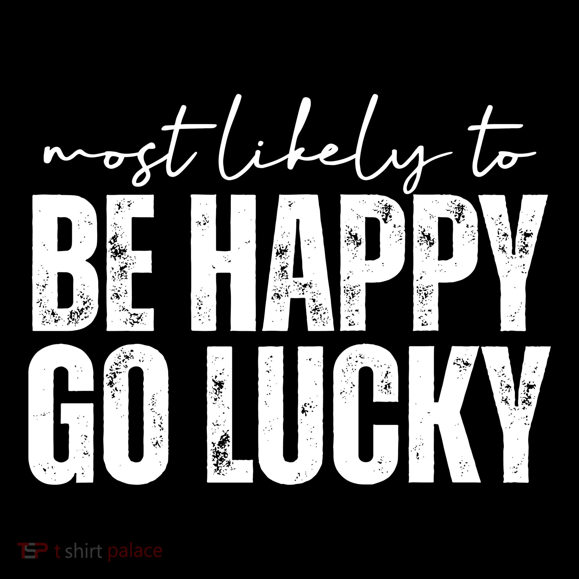 Most Likely To Be Happy Go Lucky St Patricks Day Toddler Hoodie