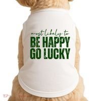 Most Likely To Be Happy Go Lucky St Patricks Day Doggie Tank thumb 0