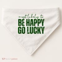 Most Likely To Be Happy Go Lucky St Patricks Day USA-Made Doggie Bandana thumb 0
