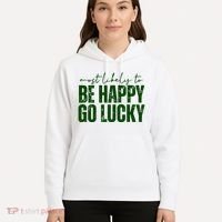 Most Likely To Be Happy Go Lucky St Patricks Day Hoodie thumb 5