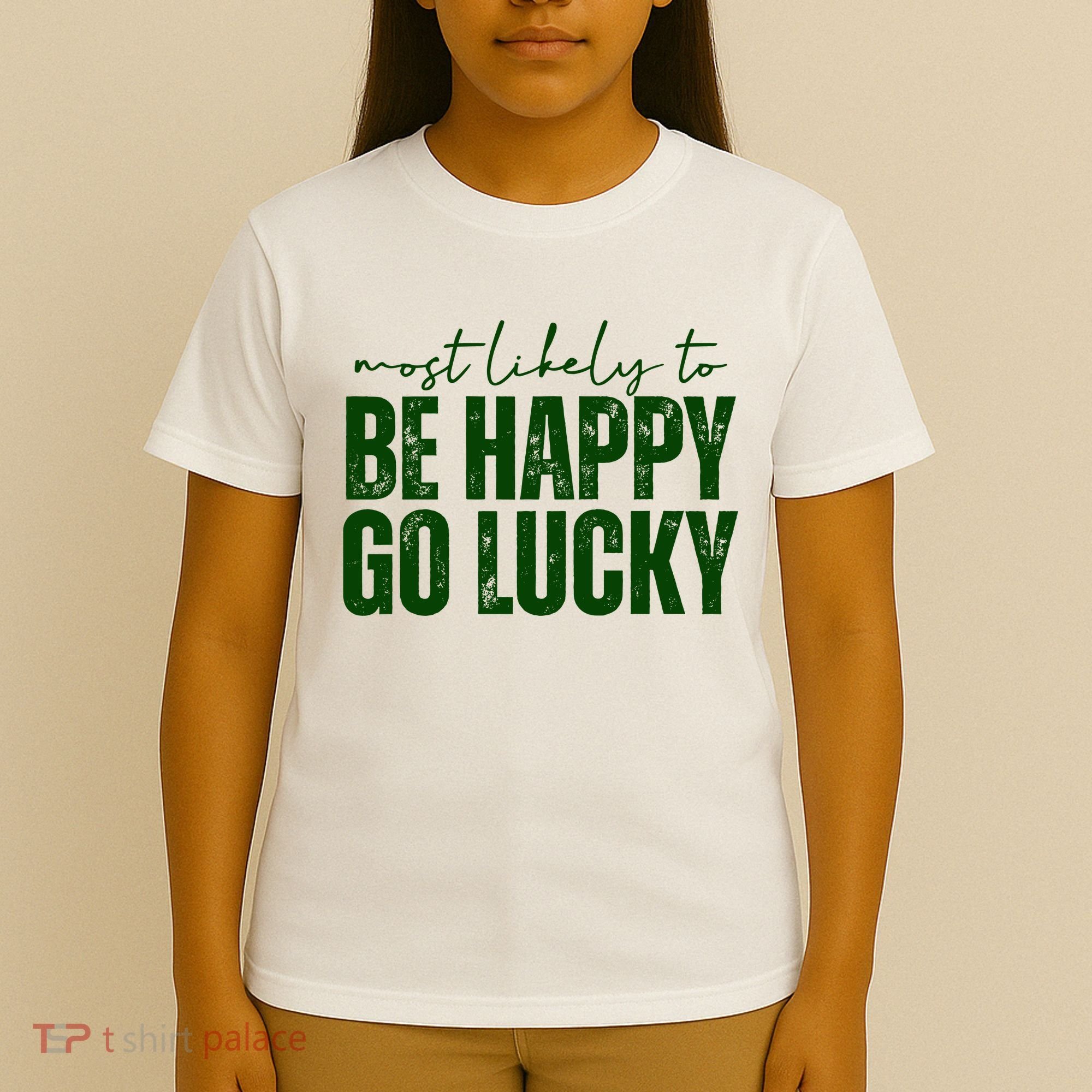Most Likely To Be Happy Go Lucky St Patricks Day T-Shirt