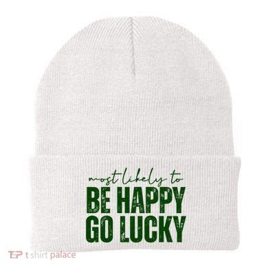Most Likely To Be Happy Go Lucky St Patricks Day Beanie