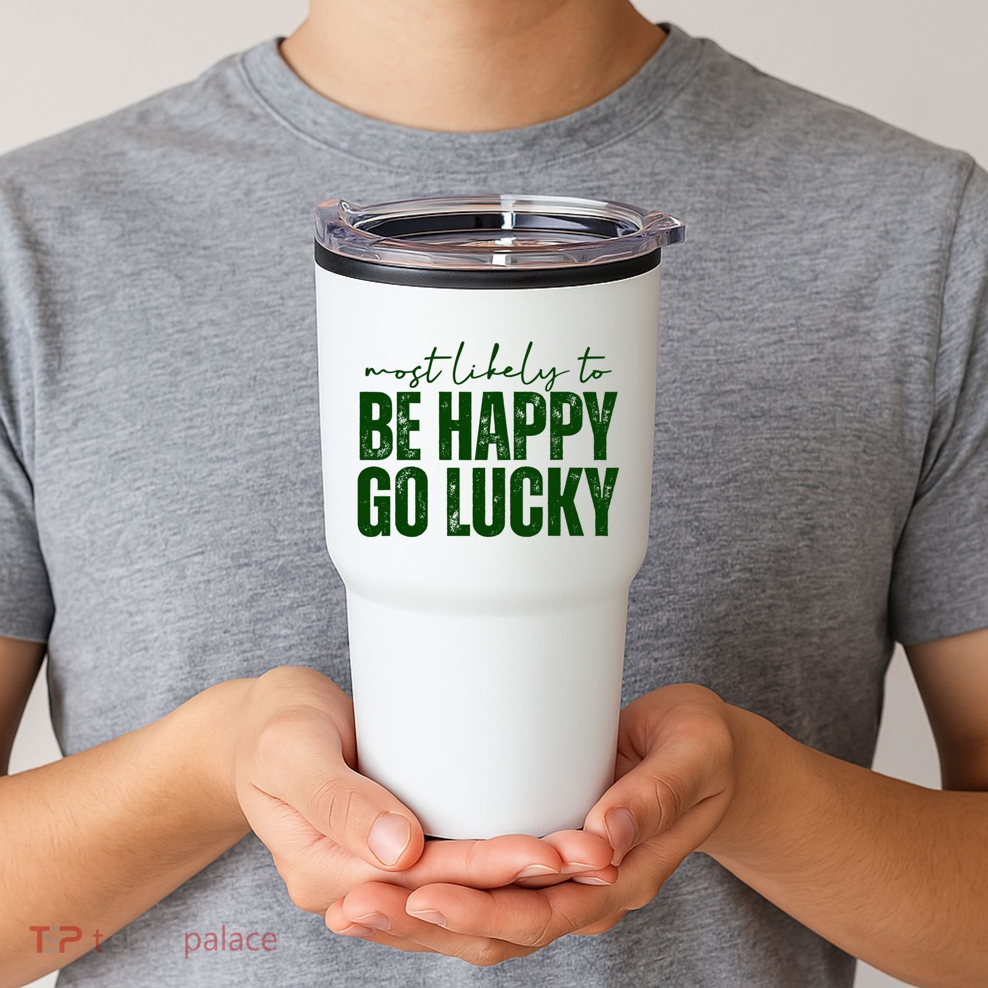 Most Likely To Be Happy Go Lucky St Patricks Day Tumbler
