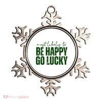 Most Likely To Be Happy Go Lucky St Patricks Day Ornament thumb 0