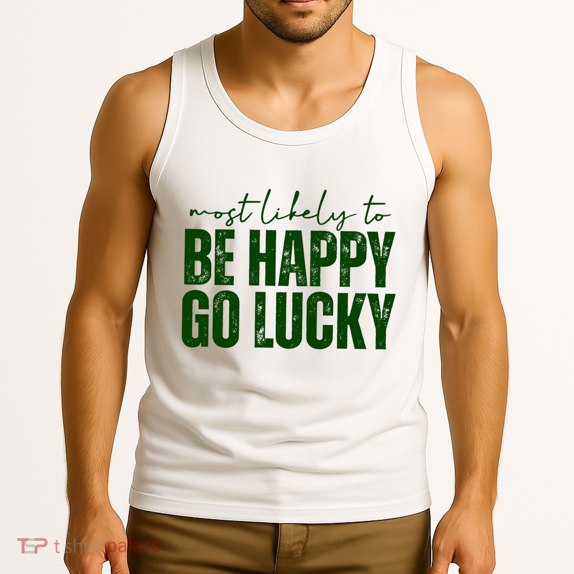 Most Likely To Be Happy Go Lucky St Patricks Day Tank Top
