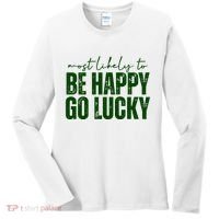 Most Likely To Be Happy Go Lucky St Patricks Day Women's Long Sleeve Shirt thumb 0