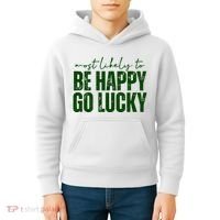 Most Likely To Be Happy Go Lucky St Patricks Day Kids Hoodie thumb 4
