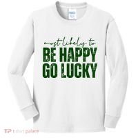 Most Likely To Be Happy Go Lucky St Patricks Day Kids Long Sleeve Shirt thumb 0