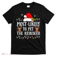 Most Likely To Pet The Reindeer Funny Christmas Family T-Shirt thumb 0