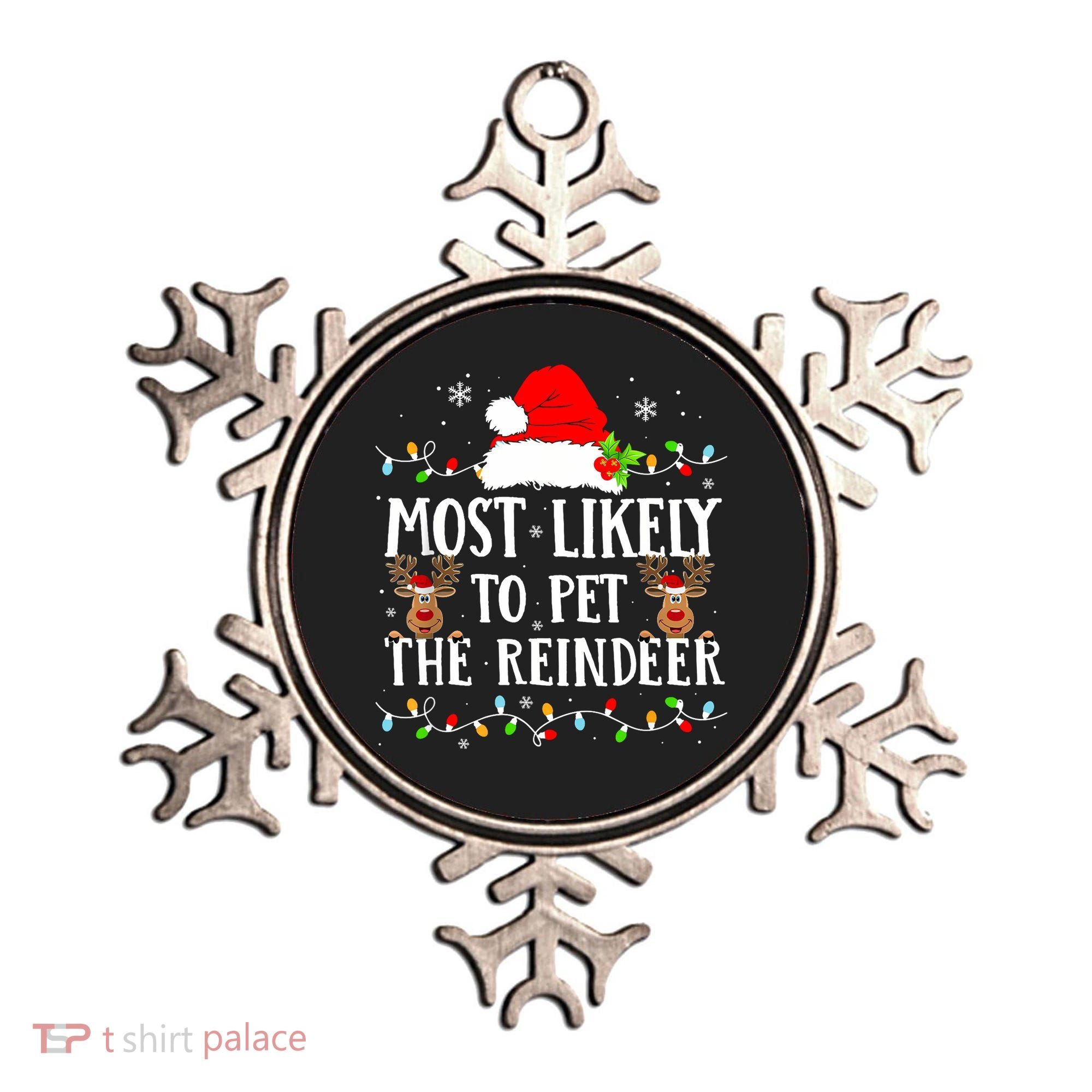 Most Likely To Pet The Reindeer Funny Christmas Family Ornament