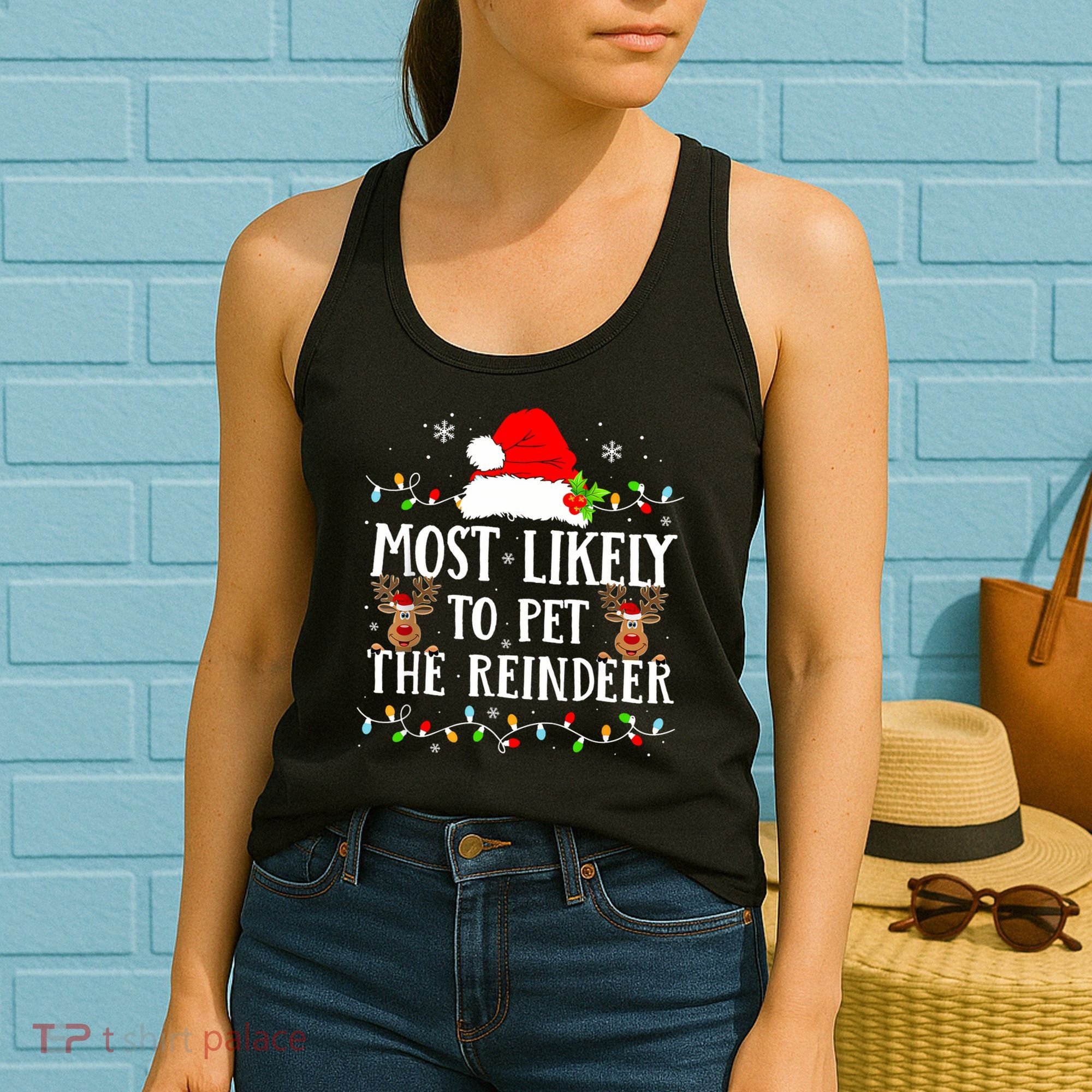 Most Likely To Pet The Reindeer Funny Christmas Family Women's Tank Top
