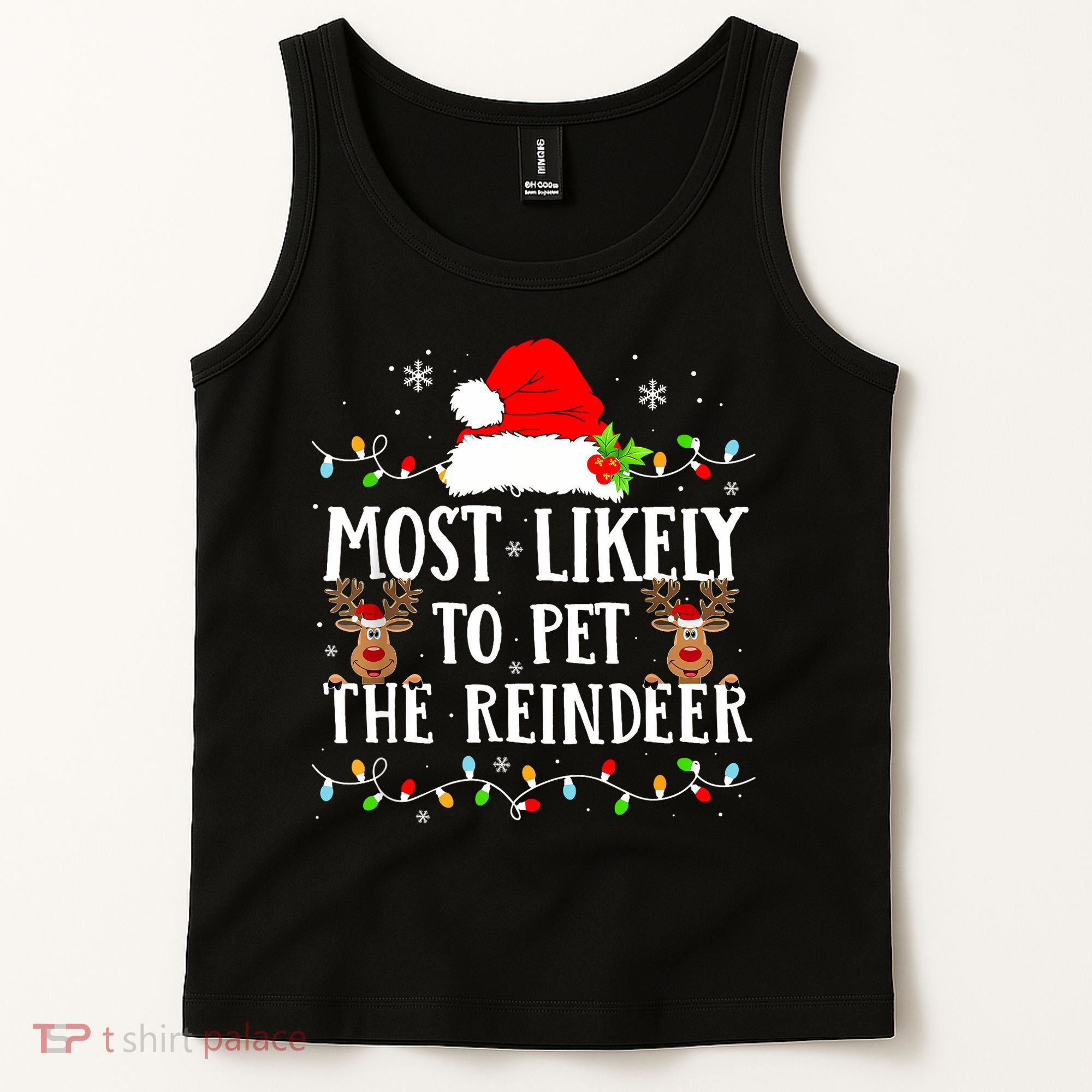 Most Likely To Pet The Reindeer Funny Christmas Family Tank Top