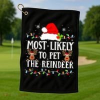 Most Likely To Pet The Reindeer Funny Christmas Family Golf Towel thumb 1