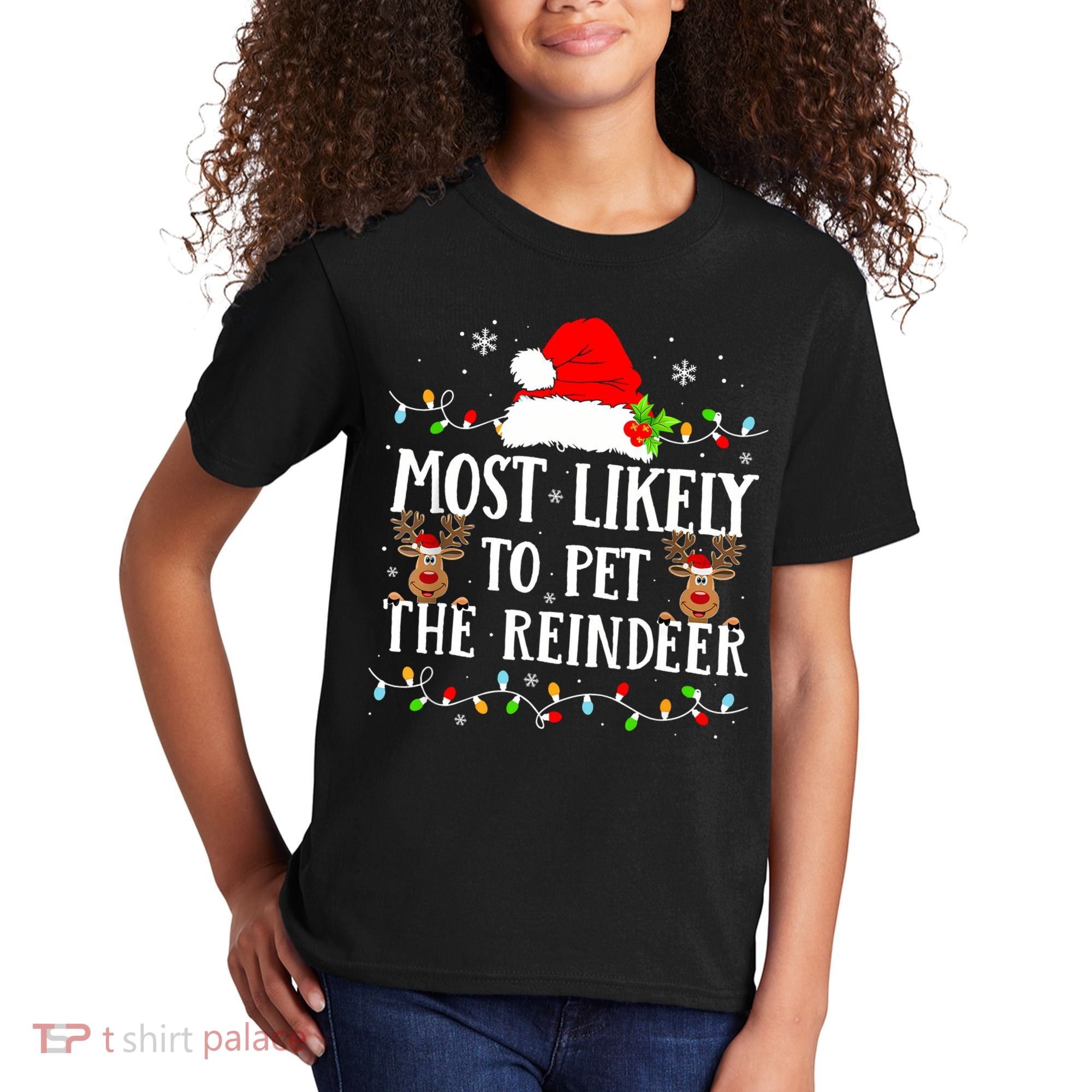 Most Likely To Pet The Reindeer Funny Christmas Family Kids T-Shirt