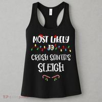 Most Likely To Crash Santa’S Sleigh Christmas Shirts For Family Women's Tank Top thumb 3