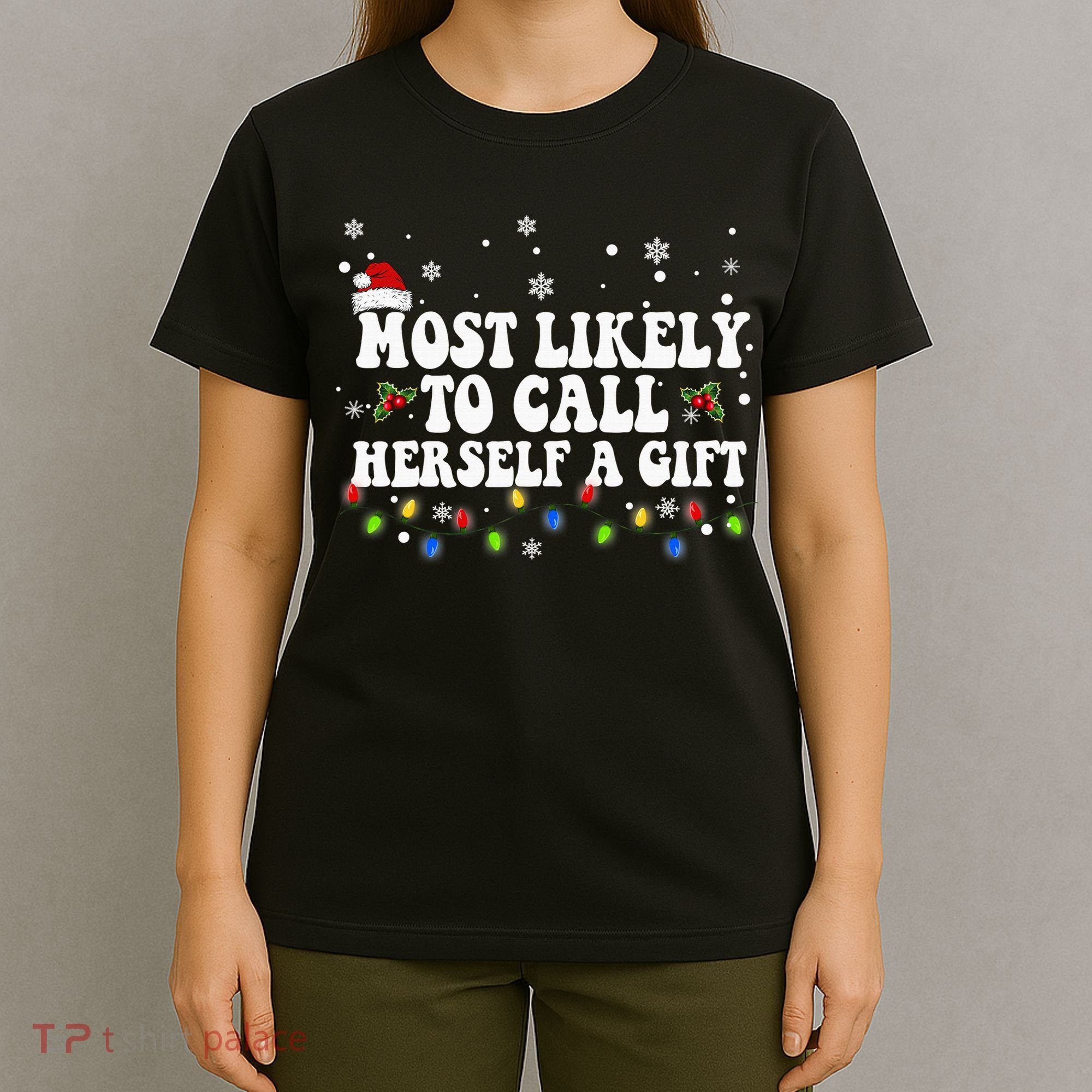 Most Likely To Call Herself Couple Matching Christmas T-Shirt