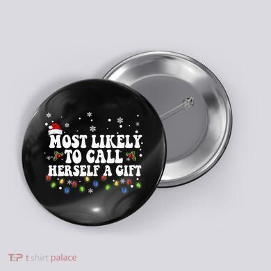 Most Likely To Call Herself Couple Matching Christmas Button