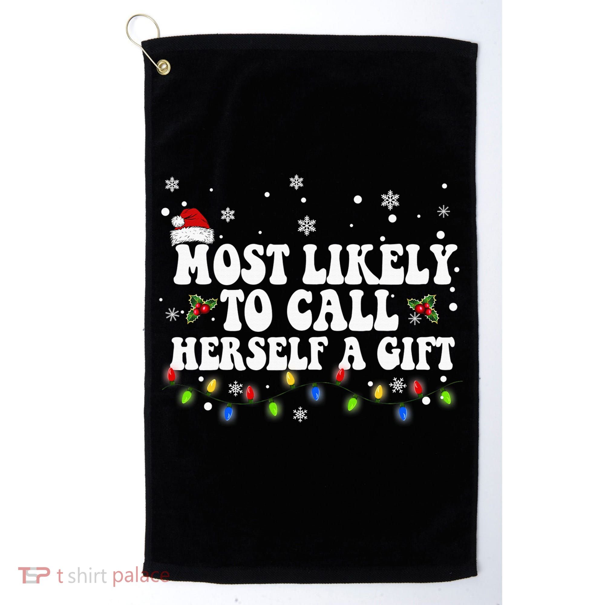 Most Likely To Call Herself Couple Matching Christmas Golf Towel