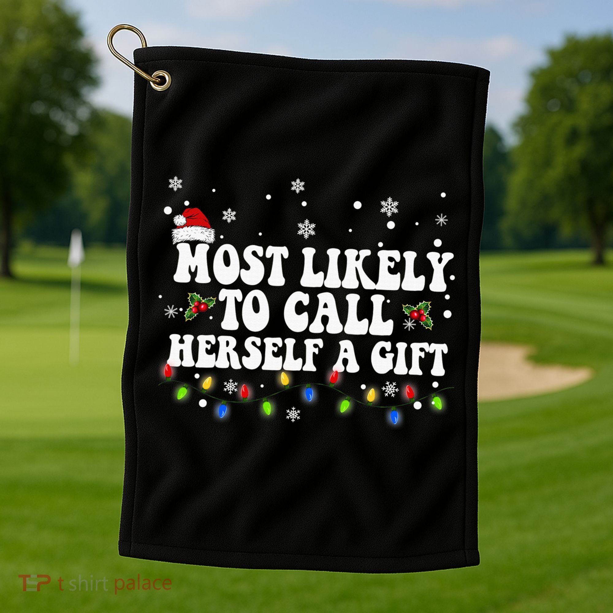 Most Likely To Call Herself Couple Matching Christmas Golf Towel