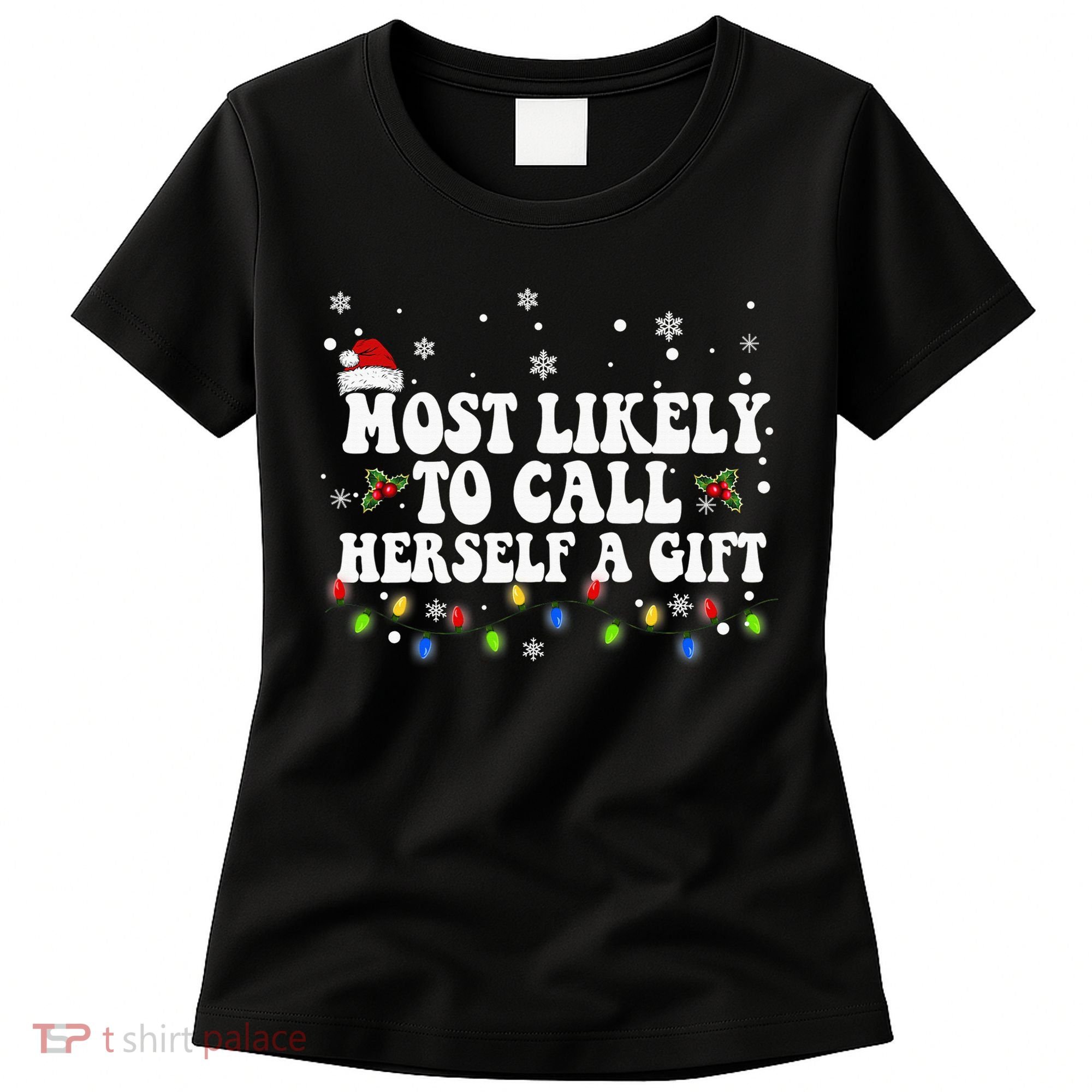 Most Likely To Call Herself Couple Matching Christmas Women's T-Shirt
