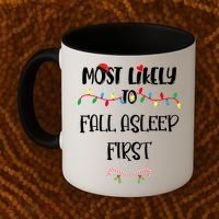 Most Likely To Fall Asleep First Christmas Shirts For Family Coffee Mug thumb 2