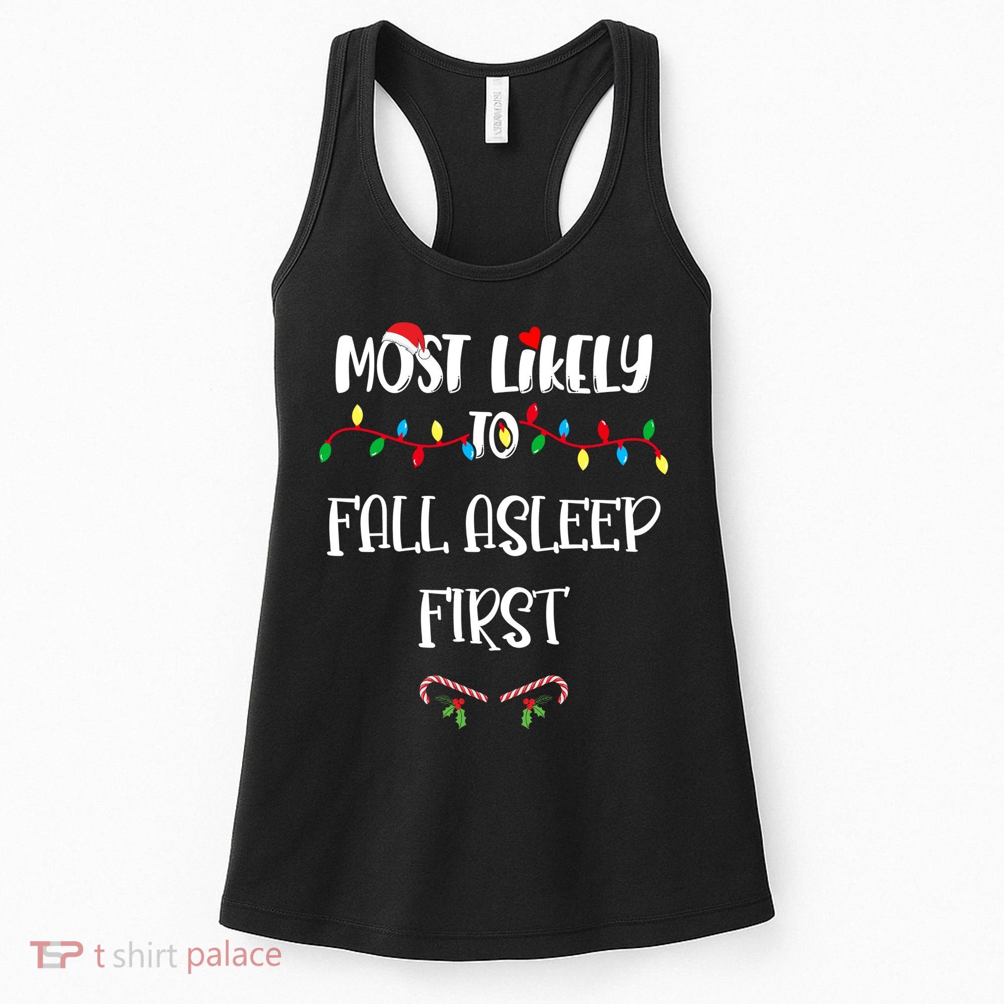 Most Likely To Fall Asleep First Christmas Shirts For Family Women's Tank Top