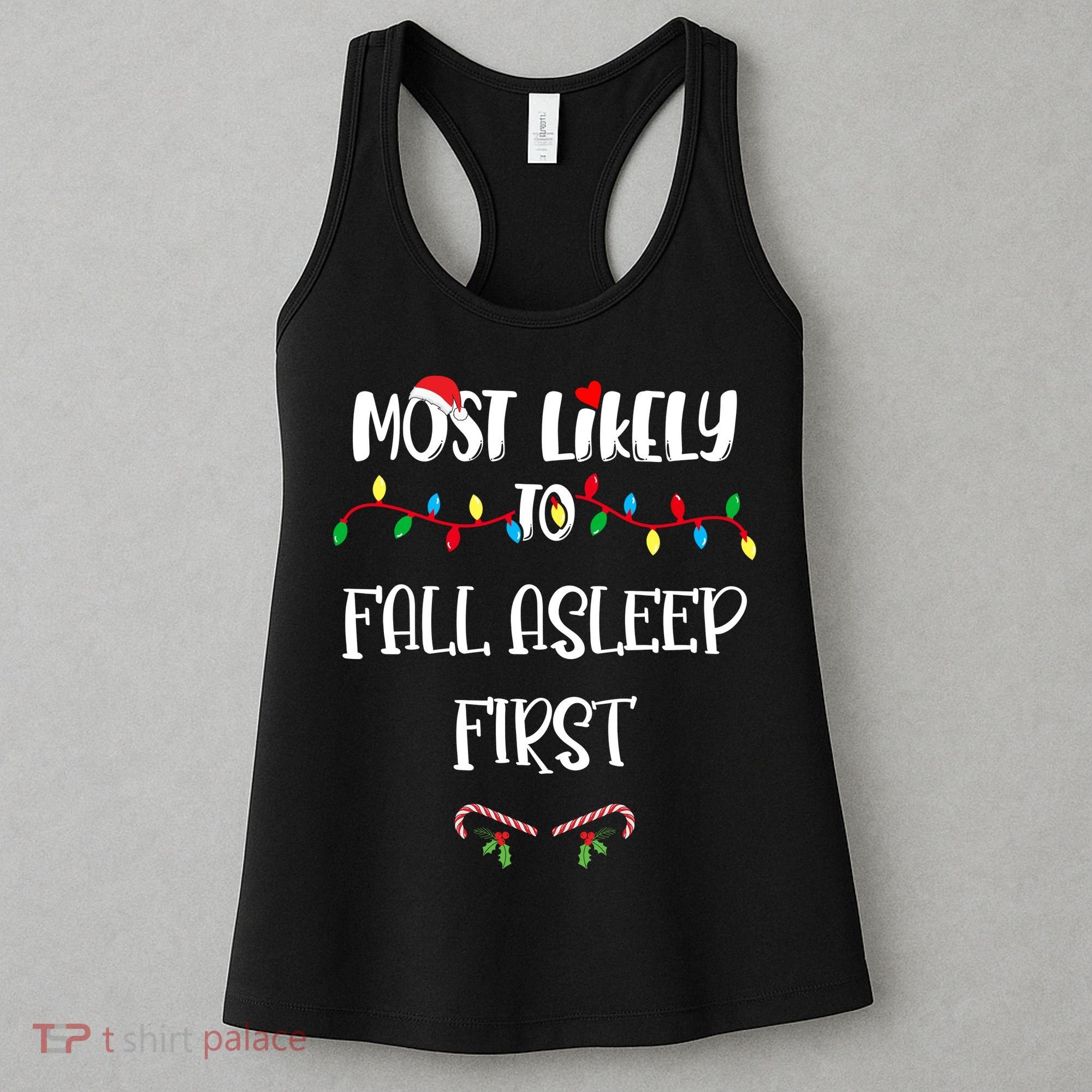 Most Likely To Fall Asleep First Christmas Shirts For Family Women's Tank Top