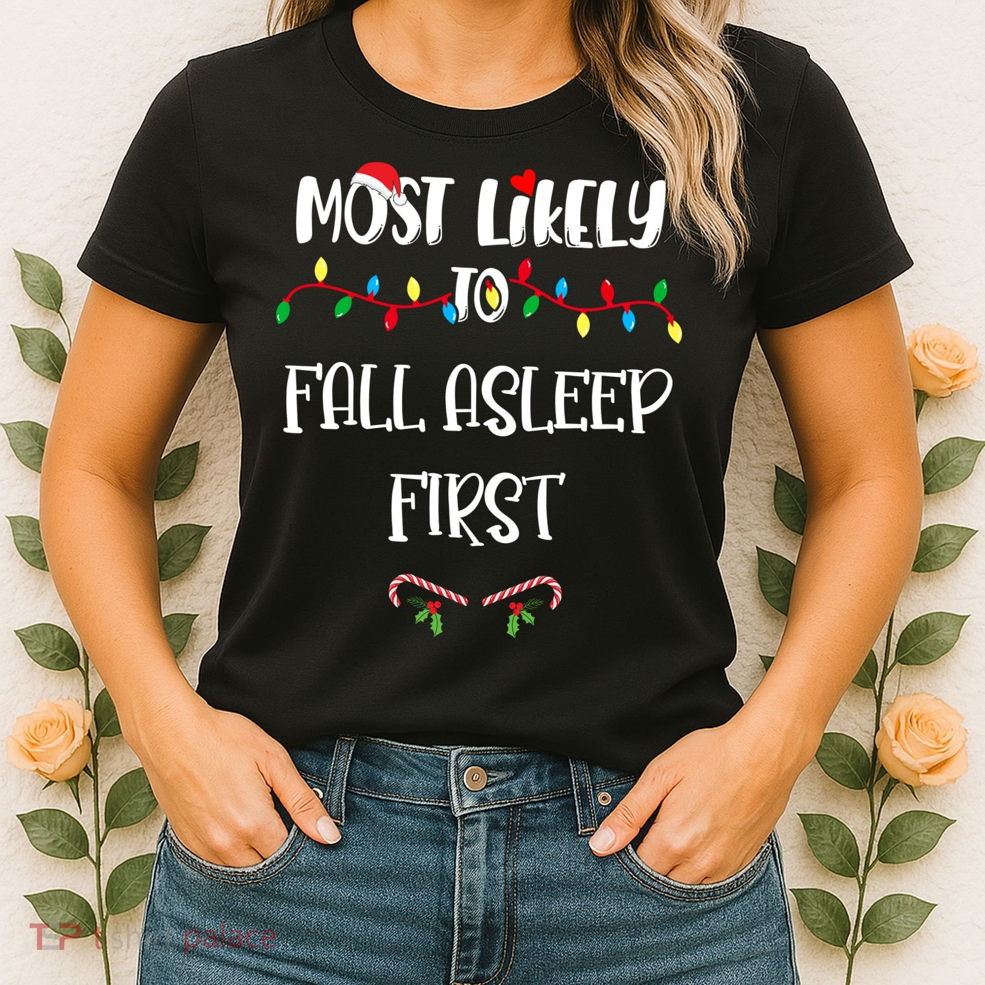 Most Likely To Fall Asleep First Christmas Shirts For Family Women's T-Shirt