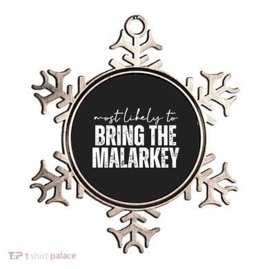 Most Likely To Bring The Malarkey St Patricks Ornament