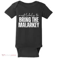 Most Likely To Bring The Malarkey St Patricks Baby Bodysuit thumb 0