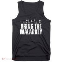Most Likely To Bring The Malarkey St Patricks Tank Top thumb 0