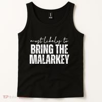 Most Likely To Bring The Malarkey St Patricks Tank Top thumb 2