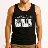 Most Likely To Bring The Malarkey St Patricks Tank Top thumb 3