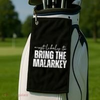 Most Likely To Bring The Malarkey St Patricks Golf Towel thumb 2