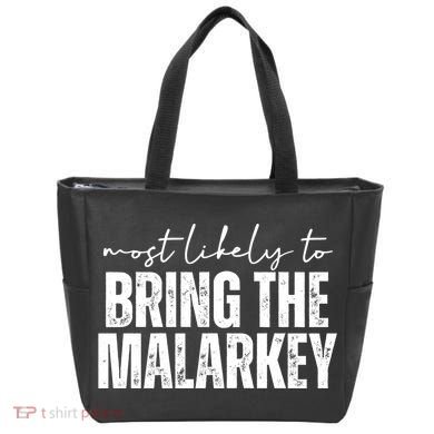 Most Likely To Bring The Malarkey St Patricks Tote Bag