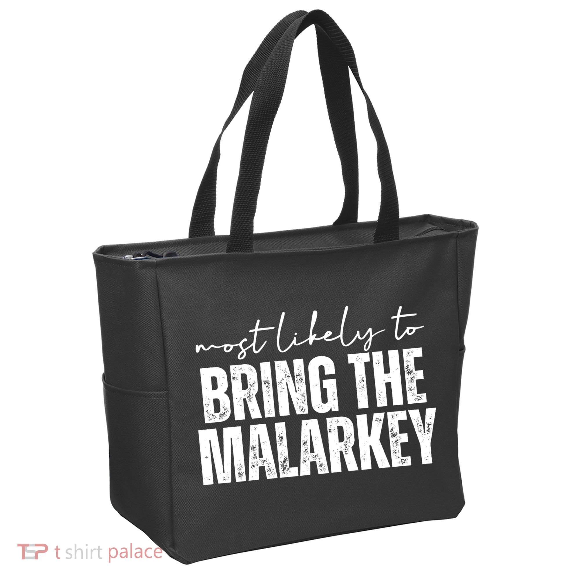 Most Likely To Bring The Malarkey St Patricks Tote Bag