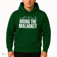 Most Likely To Bring The Malarkey St Patricks Hoodie thumb 2
