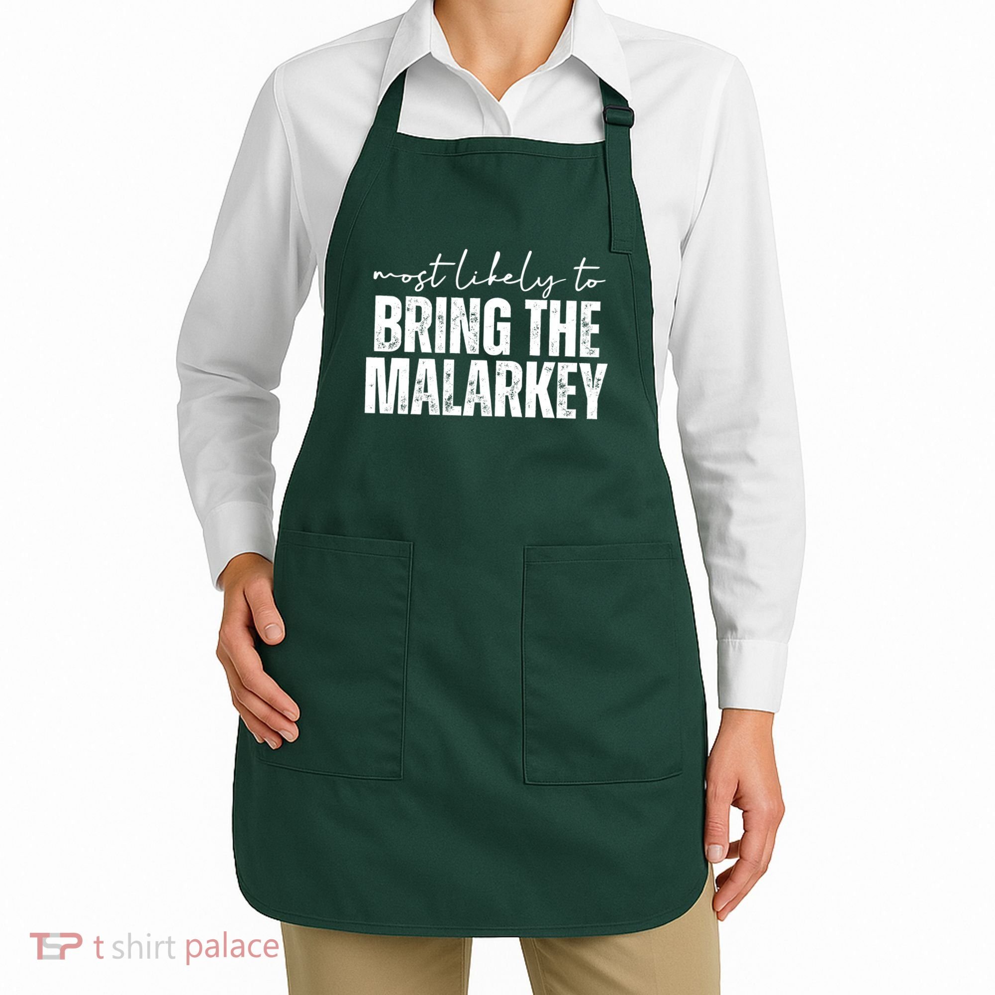Most Likely To Bring The Malarkey St Patricks Apron