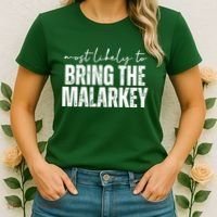 Most Likely To Bring The Malarkey St Patricks Women's T-Shirt thumb 2